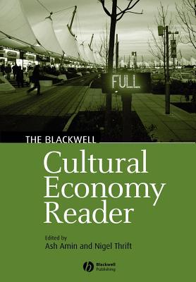 The Blackwell Cultural Economy Reader (Paperback)