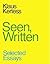 Seen, Written: Selected Essays