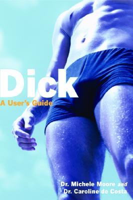 Dick: A User's Guide (Paperback)