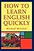How to Learn English Quickly by Michael Mitchell
