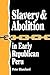 Slavery and Abolition in Early Republican Peru (Latin American Silhouettes)