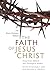 The Faith of Jesus Christ: ...