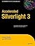 Accelerated Silverlight 3 by Jeff Scanlon