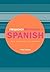 A Frequency Dictionary of Spanish: Core Vocabulary for Learners (Routledge Frequency Dictionaries)