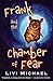 Frank and the Chamber of Fear