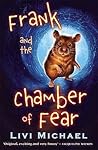 Frank and the Chamber of Fear Frank and the Chamber of Fear
