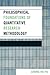 Philosophical Foundations of Quantitative Research Methodology