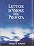 Lettere d'amore del profeta by Kahlil Gibran Lettere d'amore del profeta by Kahlil Gibran