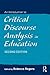 An Introduction to Critical Discourse Analysis in Education