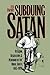 Subduing Satan: Religion, R...
