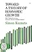 Toward A Theory Of Economic Growth