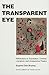The Transparent Eye: Reflections on Translation, Chinese Literature, and Comparative Poetics (SHAPS Library of Translations)