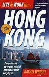 Live and Work in Hong Kong: 3rd edition