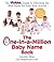 The One-in-a-Million Baby Name Book by Jennifer  Moss