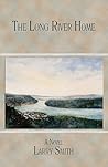 The Long River Home: A Novel (Working Lives Series)