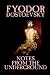 Notes from the Underground by Fyodor Dostoevsky