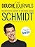 The Douche Journals: The De...