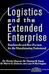 Logistics and the Extended Enterprise: Benchmarks and Best Practices for the Manufacturing Professional