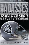 Badasses by Peter Richmond