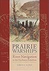 Prairie Warships: River Navigation in the Northwest Rebellion