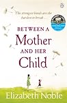 Between a Mother ...