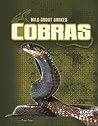 Cobras (Wild about Snakes)