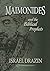 Maimonides: and the Biblica...