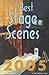 The Best Stage Scenes 2005