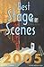 The Best Stage Scenes 2005