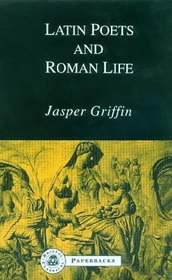 Latin Poets and Roman Life (BCPaperbacks)