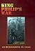 King Philip's War: Based on the Archives and Records of Massachusetts, Plymouth, Rhode Island and Connecticut, and Contemporary Letters and Accounts