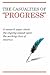 The Casualties of "Progress" by Brian Alexander
