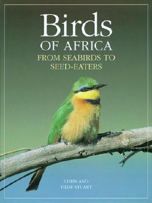 Birds of Africa: From Seabirds to Seed-Eaters (Hardcover)