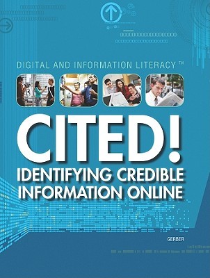 Cited!: Identifying Credible Information Online (Digital and Information Literacy)