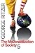The McDonaldization of Society 5 by George Ritzer