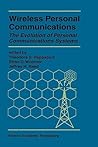 Wireless Personal Communications: Trends and Challenges (The Springer International Series in Engineering and Computer Science, 262)