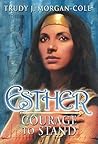 Esther by Trudy J. Morgan-Cole