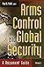 Arms Control and Global Sec...