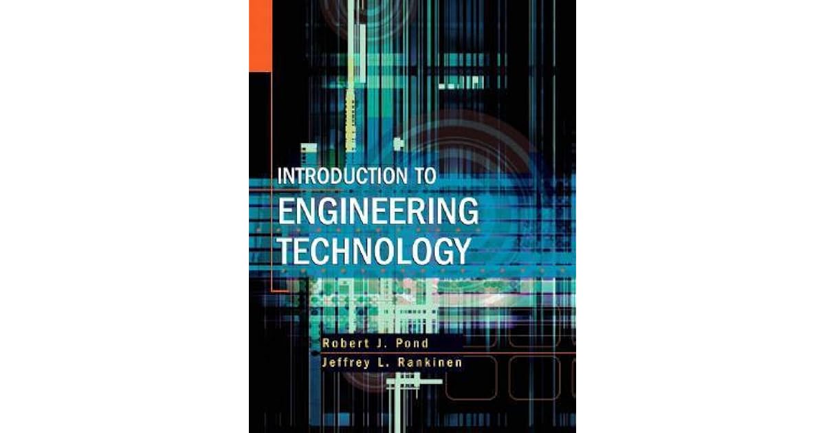 Introduction to Engineering Technology by Robert J. Pond