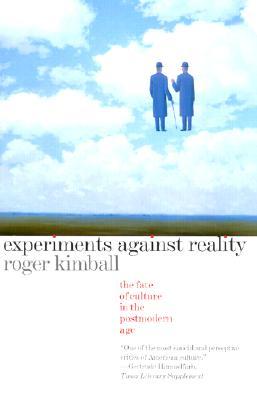 Experiments Against Reality: The Fate of Culture in the Postmodern Age (Paperback)