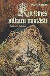 Kurzemes vilkaču nostāsti by Ralfs Kokins