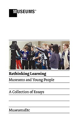 Rethinking Learning: Museums and Young People (Paperback)