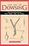 Art of Dowsing: T...