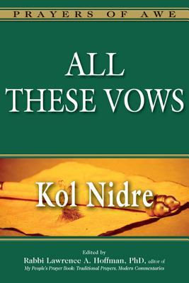 All These Vows: Kol Nidre (Hardcover)