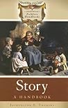 Story: A Handbook (Greenwood Folklore Handbooks)