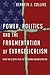 Power, Politics and the Fragmentation of Evangelicalism: From the Scopes Trial to the Obama Administration