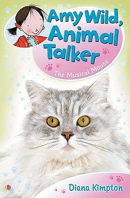 The Musical Mouse (Amy Wild, Animal Talker)