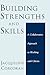 Building Strengths and Skills by Jacqueline Corcoran