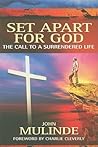 Set Apart for God: The Call to a Surrendered Life Set Apart for God: The Call to a Surrendered Life