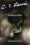 La silla de plata by C.S. Lewis